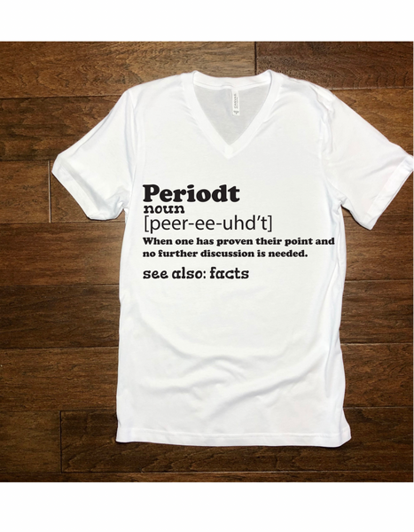 Periodt Shirt
